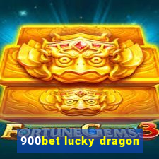 900bet lucky dragon