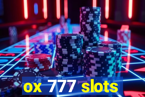 ox 777 slots