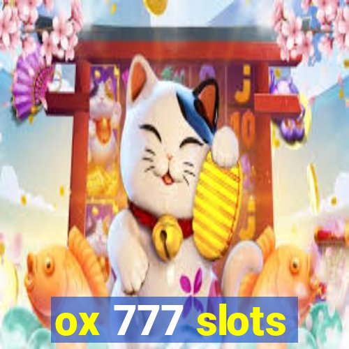 ox 777 slots