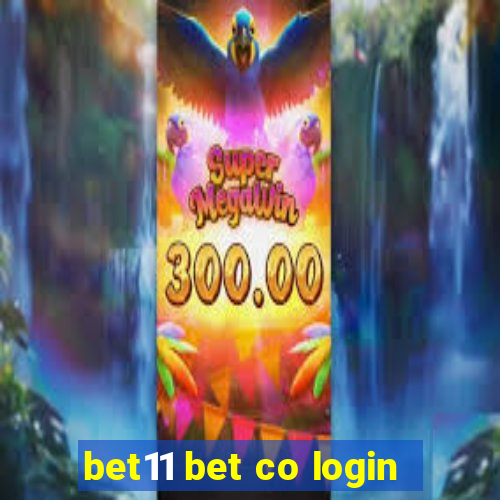 bet11 bet co login