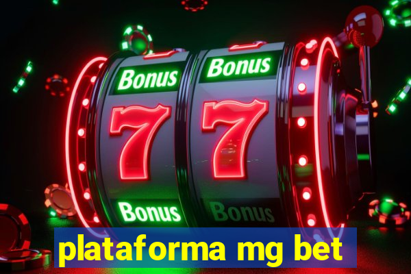 plataforma mg bet