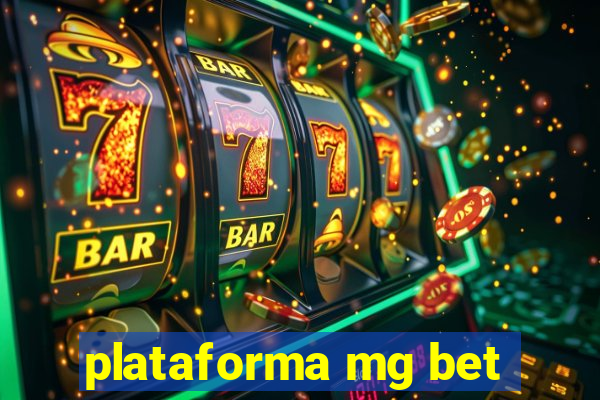 plataforma mg bet