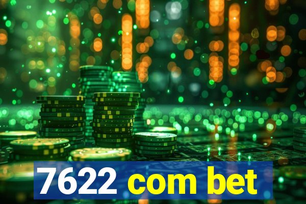 7622 com bet