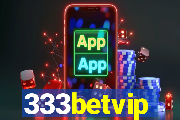 333betvip