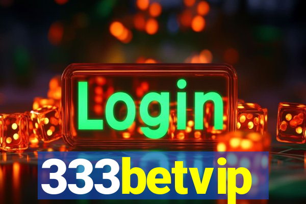 333betvip