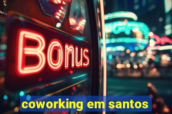 coworking em santos