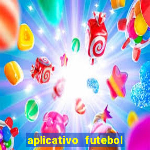 aplicativo futebol da hora 4.5