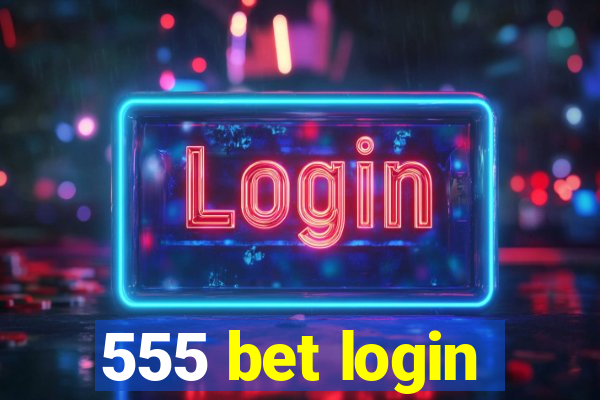 555 bet login