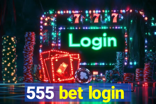 555 bet login