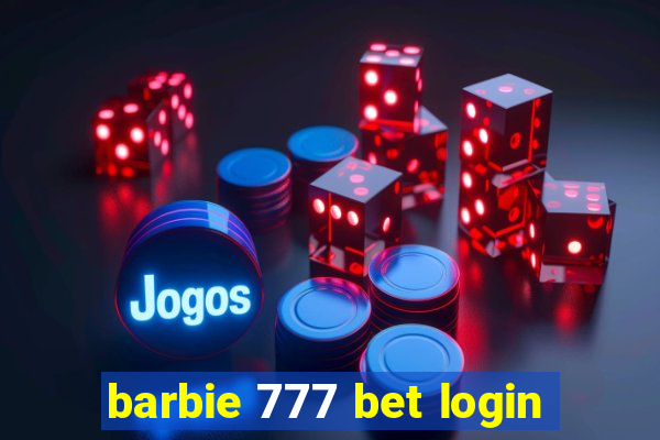 barbie 777 bet login