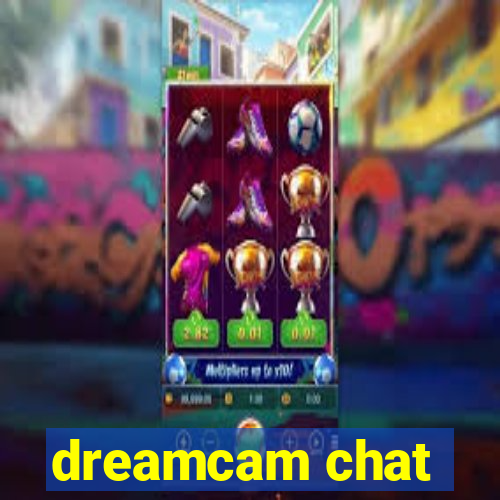 dreamcam chat