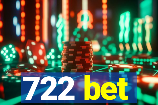 722 bet