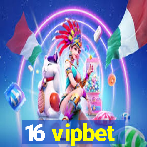 16 vipbet