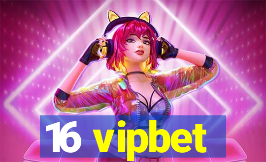 16 vipbet