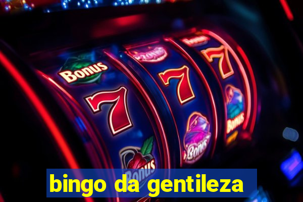 bingo da gentileza