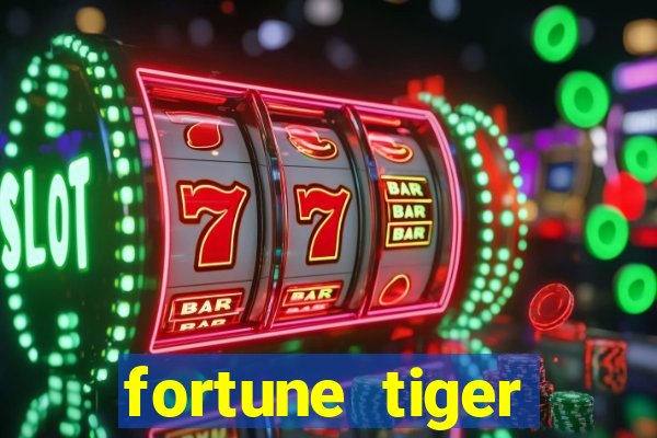 fortune tiger deposito 1 real