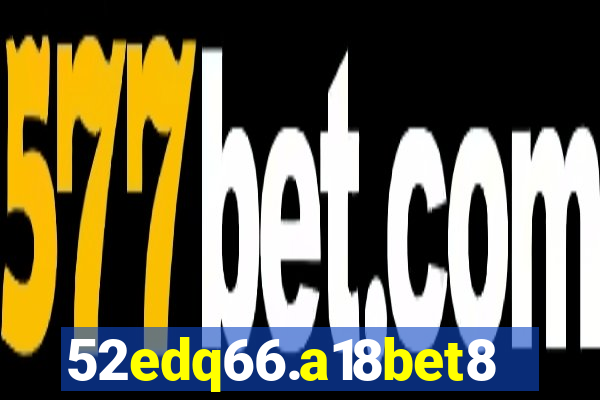 52edq66.a18bet8.com