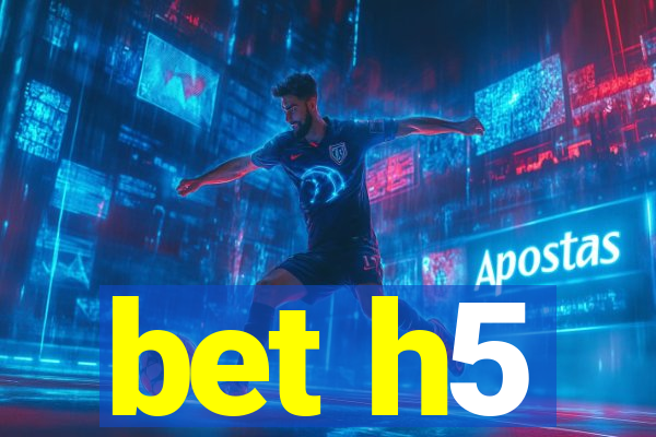 bet h5