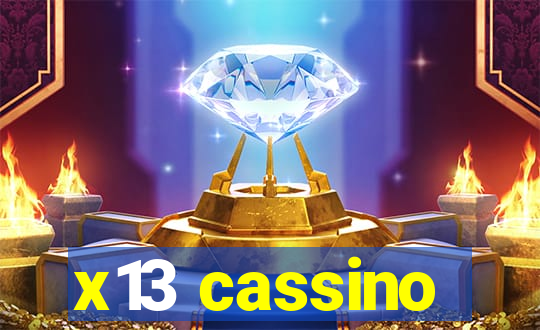 x13 cassino