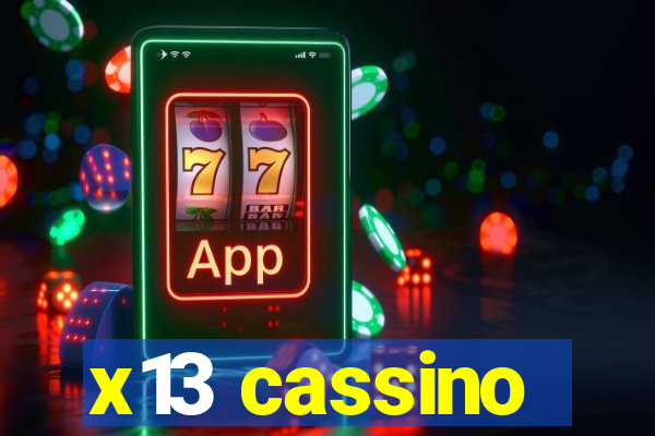 x13 cassino