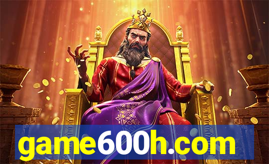 game600h.com