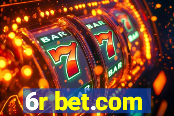 6r bet.com