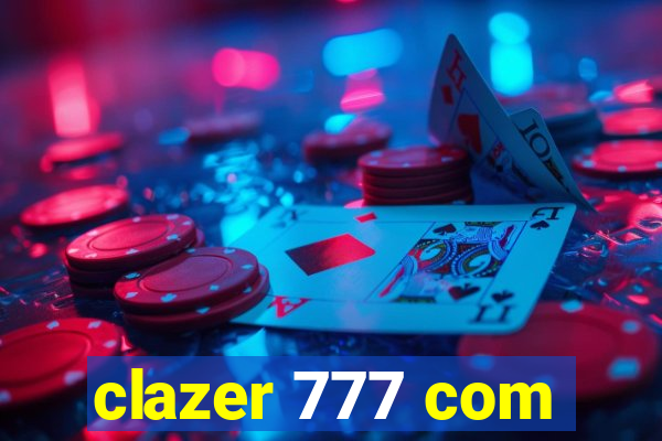 clazer 777 com