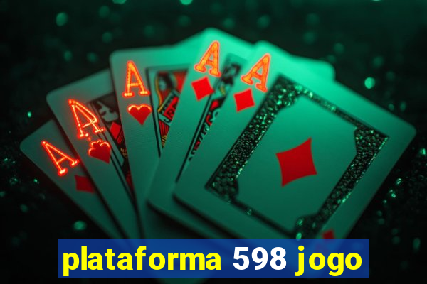 plataforma 598 jogo