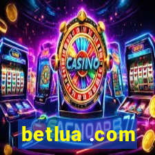 betlua .com