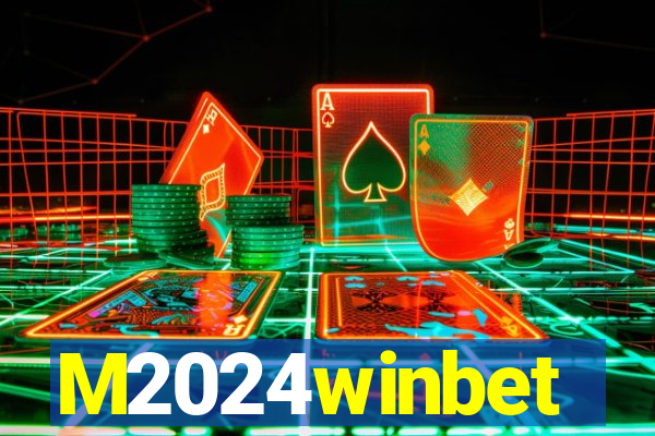 M2024winbet