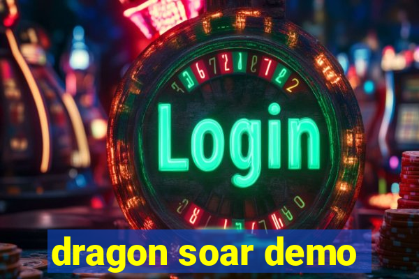 dragon soar demo