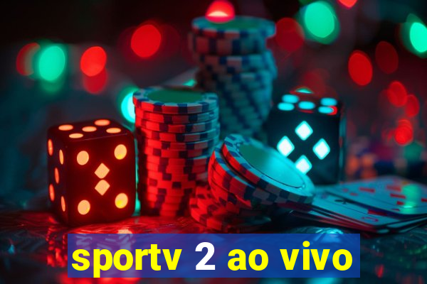 sportv 2 ao vivo