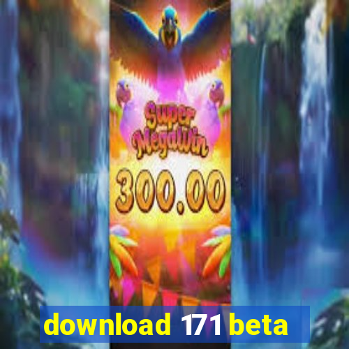 download 171 beta