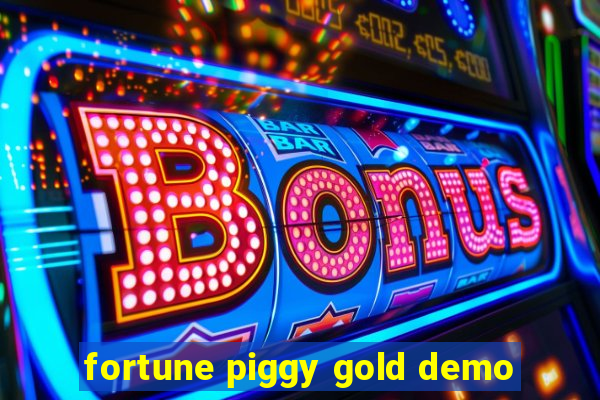 fortune piggy gold demo