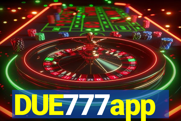 DUE777app