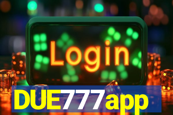 DUE777app