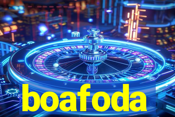 boafoda