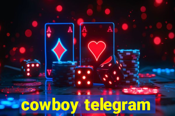 cowboy telegram