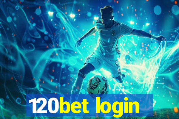 120bet login