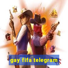 gay fifa telegram