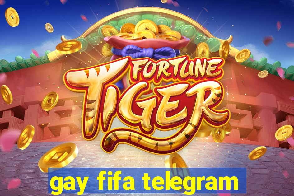 gay fifa telegram