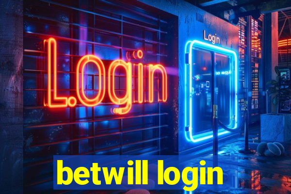 betwill login