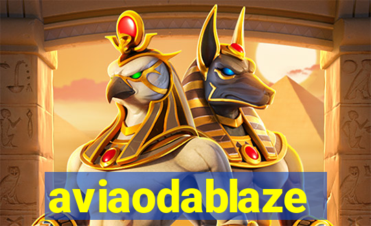 aviaodablaze