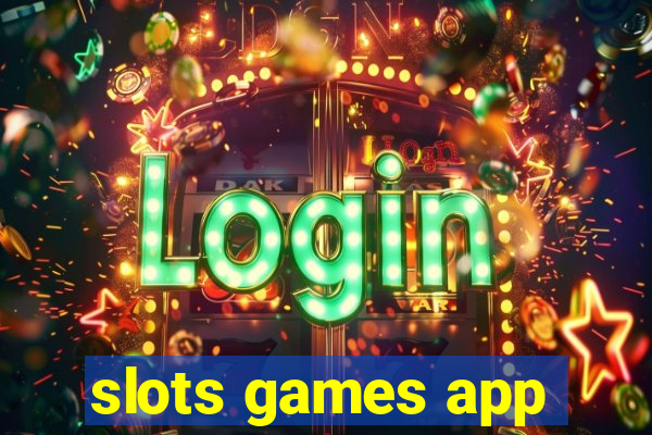 slots games app