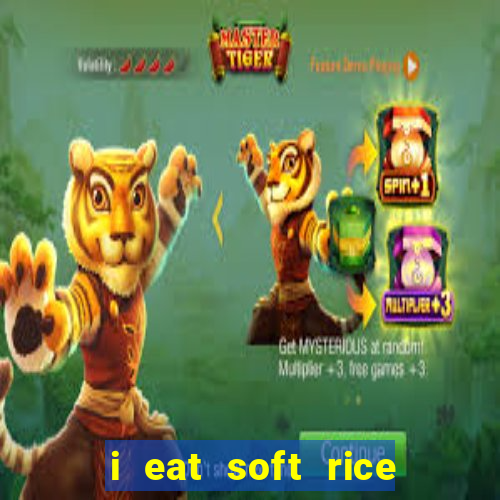 i eat soft rice in another world pt br