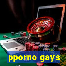 pporno gays