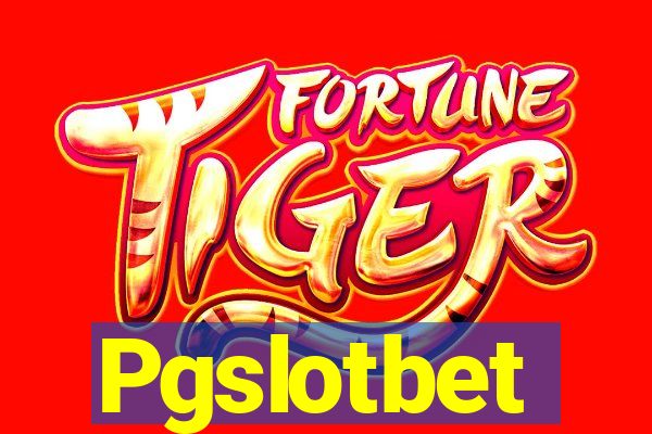 Pgslotbet