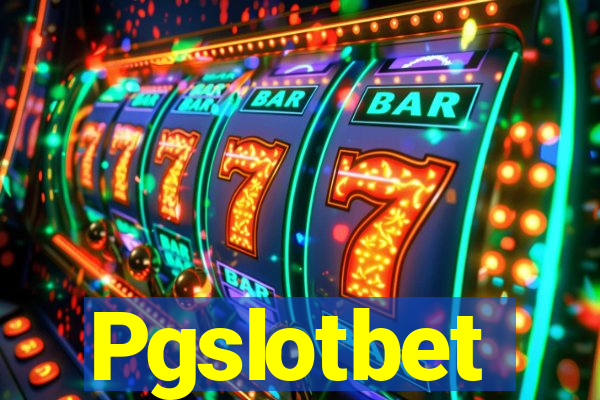 Pgslotbet