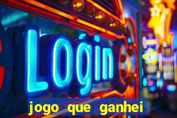 jogo que ganhei dinheiro de verdade