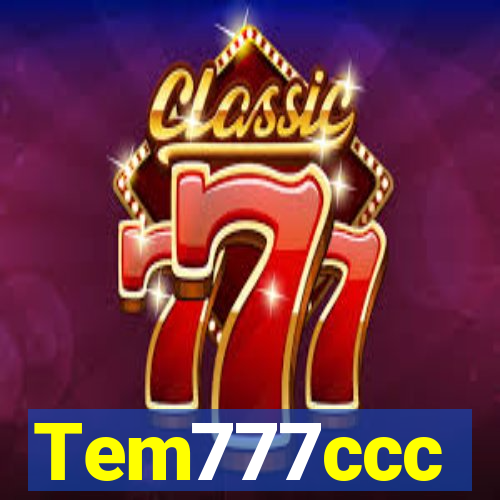 Tem777ccc